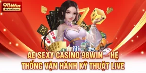 AE Sexy casino 98win